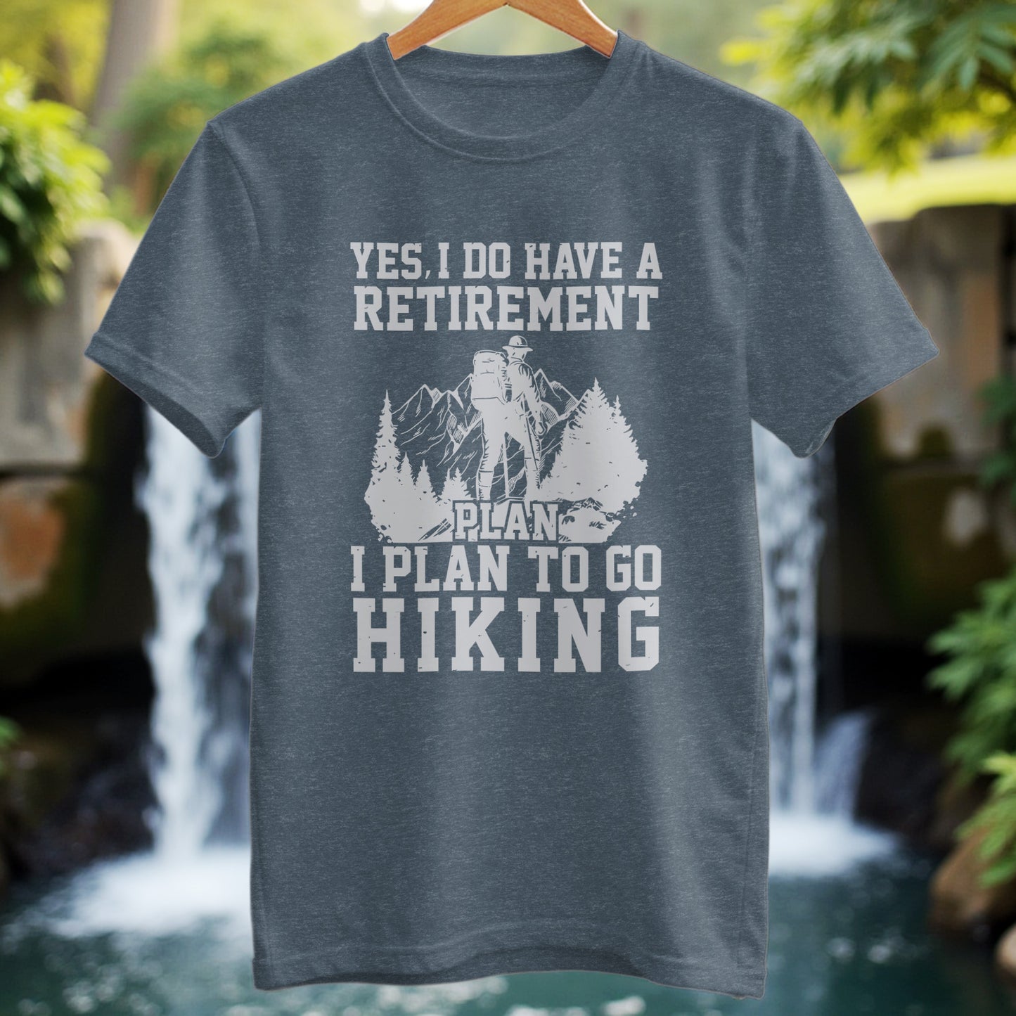 I Plan To Go Hiking T-Shirt - Trailblaze Shirts