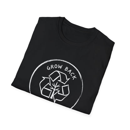 Grow Back Greener T-Shirt - Trailblaze Shirts
