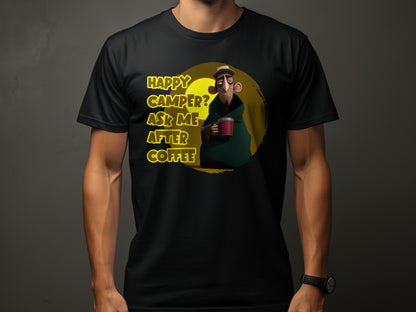 Happy Camper Humorous T-shirt - Trailblaze Shirts