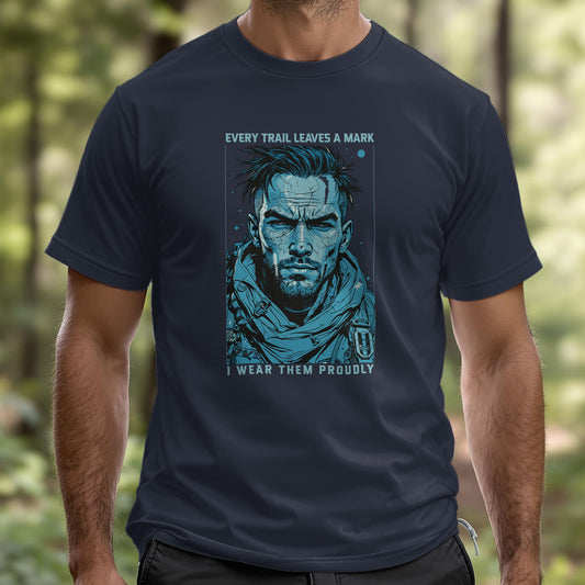 Every Trail Leaves a Mark I Wear Them Proudly, Hikers T-Shirt