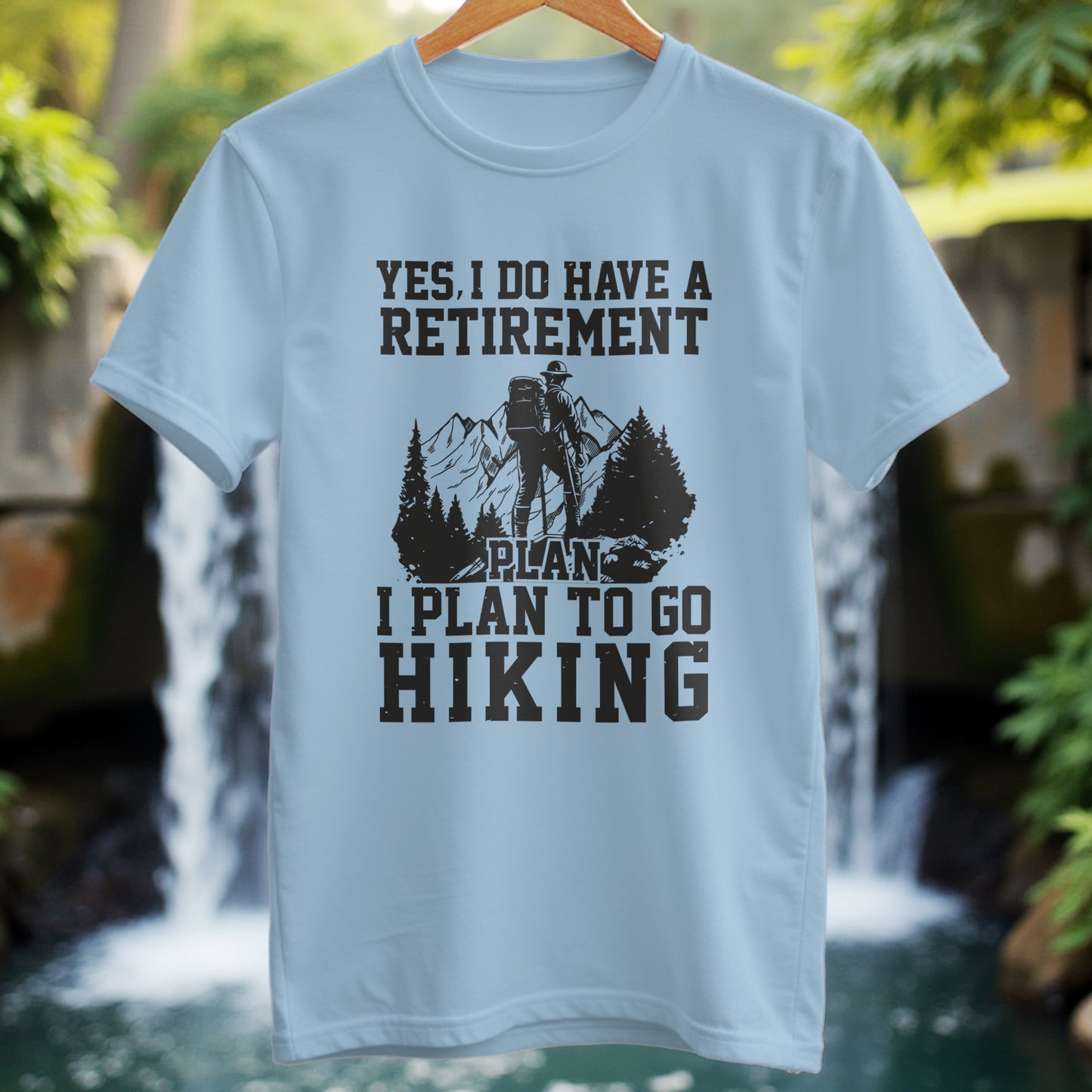 I Plan To Go Hiking T-Shirt - Trailblaze Shirts