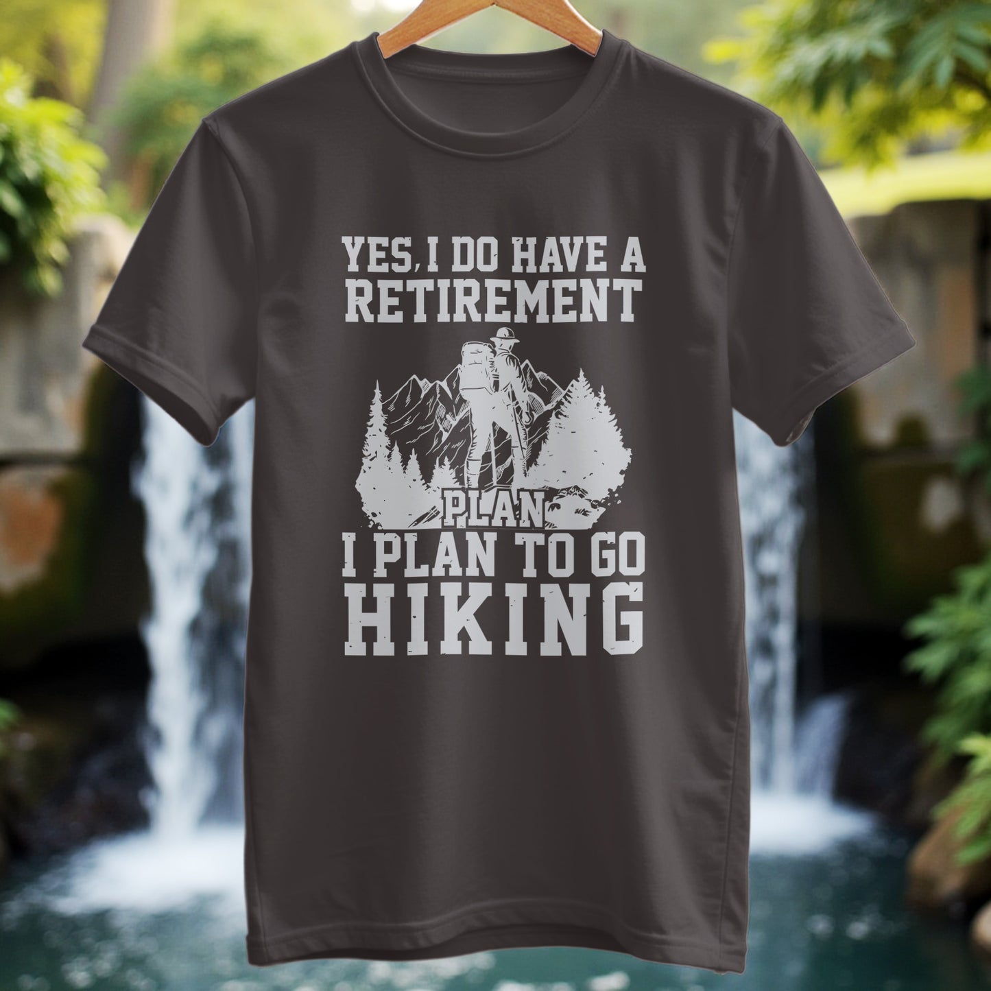 I Plan To Go Hiking T-Shirt - Trailblaze Shirts