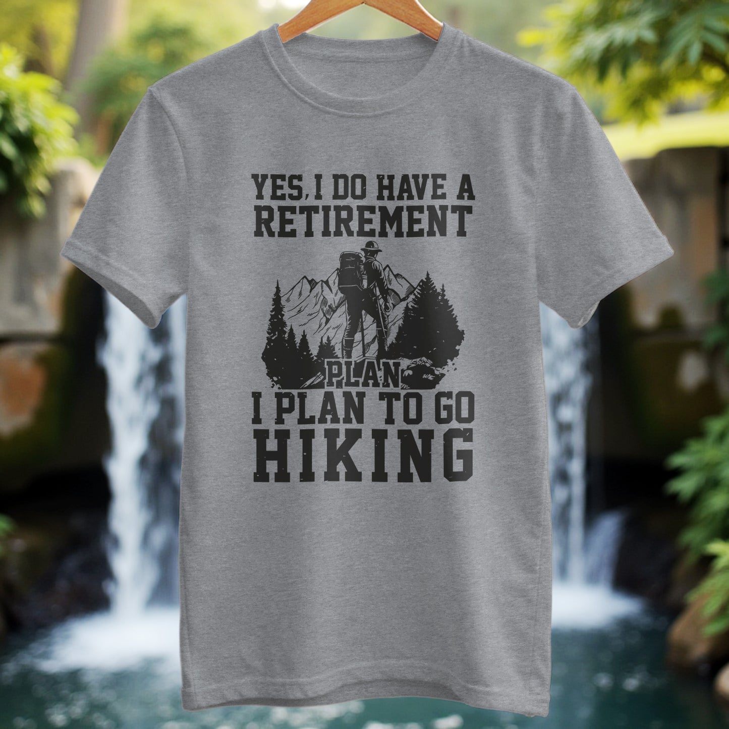 I Plan To Go Hiking T-Shirt - Trailblaze Shirts