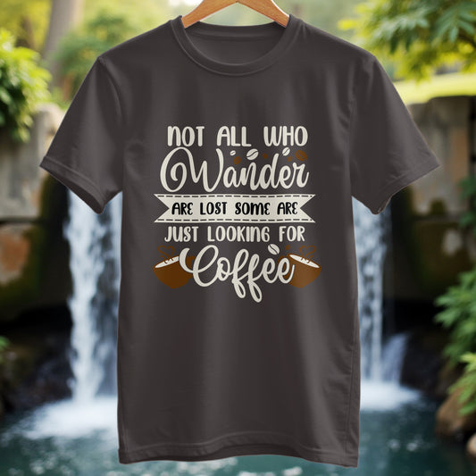 Looking For Coffee T-Shirt - Trailblaze Shirts