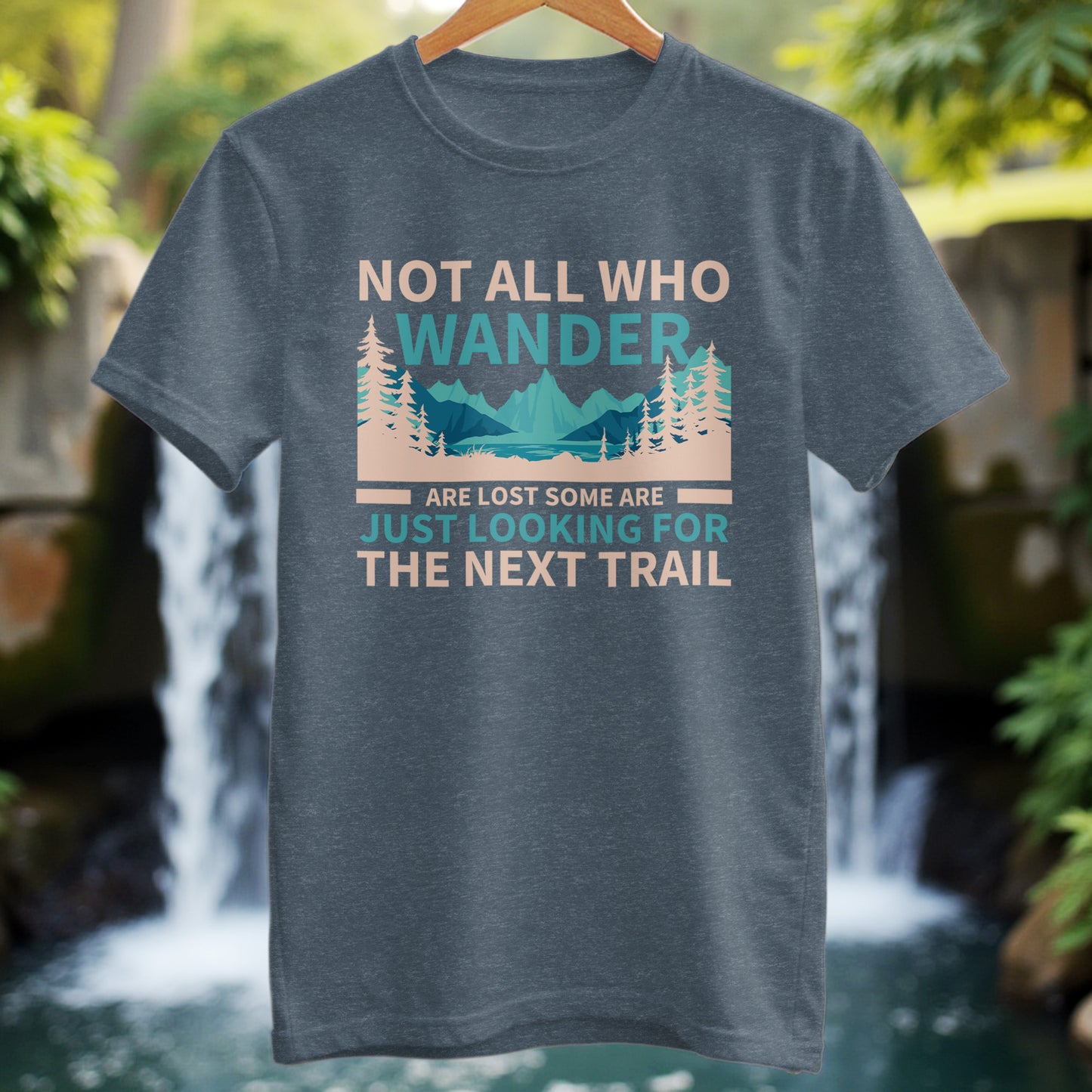 Looking For The Next Trail T-Shirt - Trailblaze Shirts