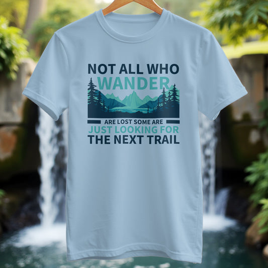Looking For The Next Trail T-Shirt - Trailblaze Shirts