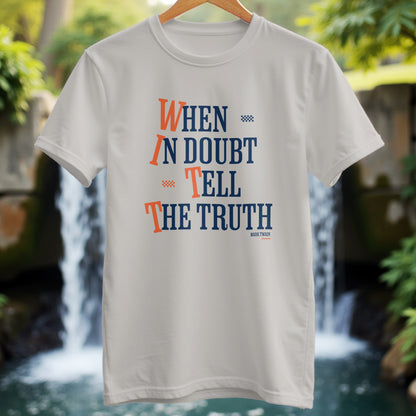 Tell The Truth T-Shirt - Trailblaze Shirts