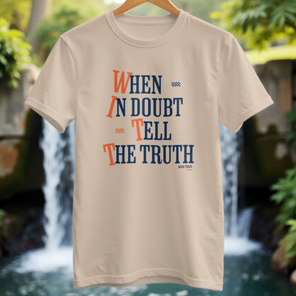 Tell The Truth T-Shirt - Trailblaze Shirts