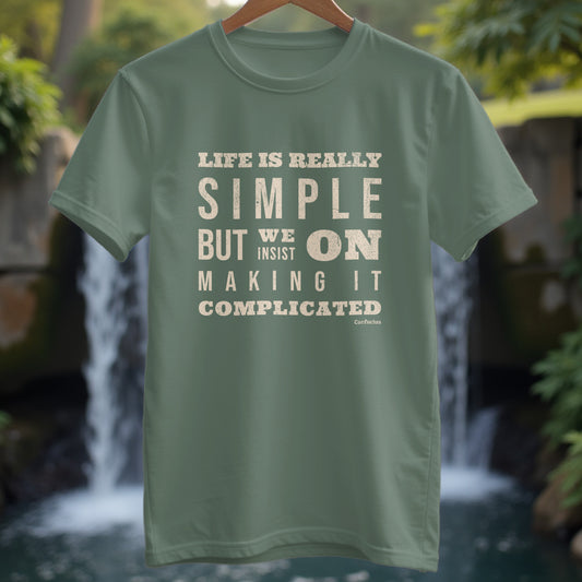 Life Is Simple T-Shirt - Trailblaze Shirts