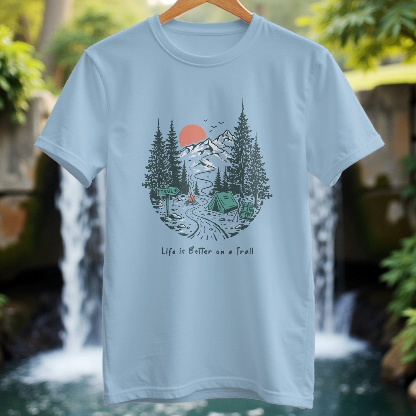 Life Is Better On Trail T-Shirt