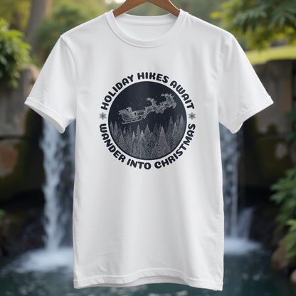 Holiday Hikes Await T-Shirt