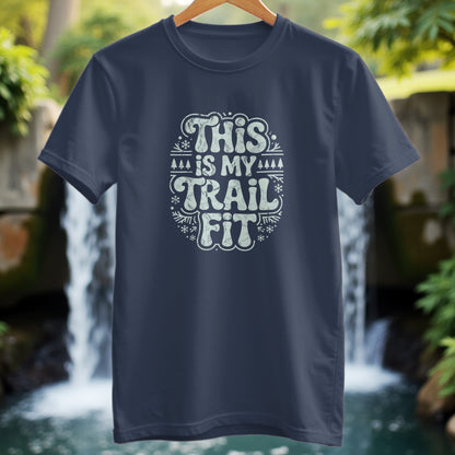 This Is My Trail Fit T-Shirt