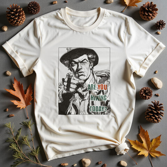 Are You Hiking Today, Humorous T-shirt for Hikers