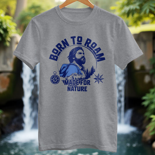 Born to Roam, Made for Nature T-Shirt - Trailblaze Shirts