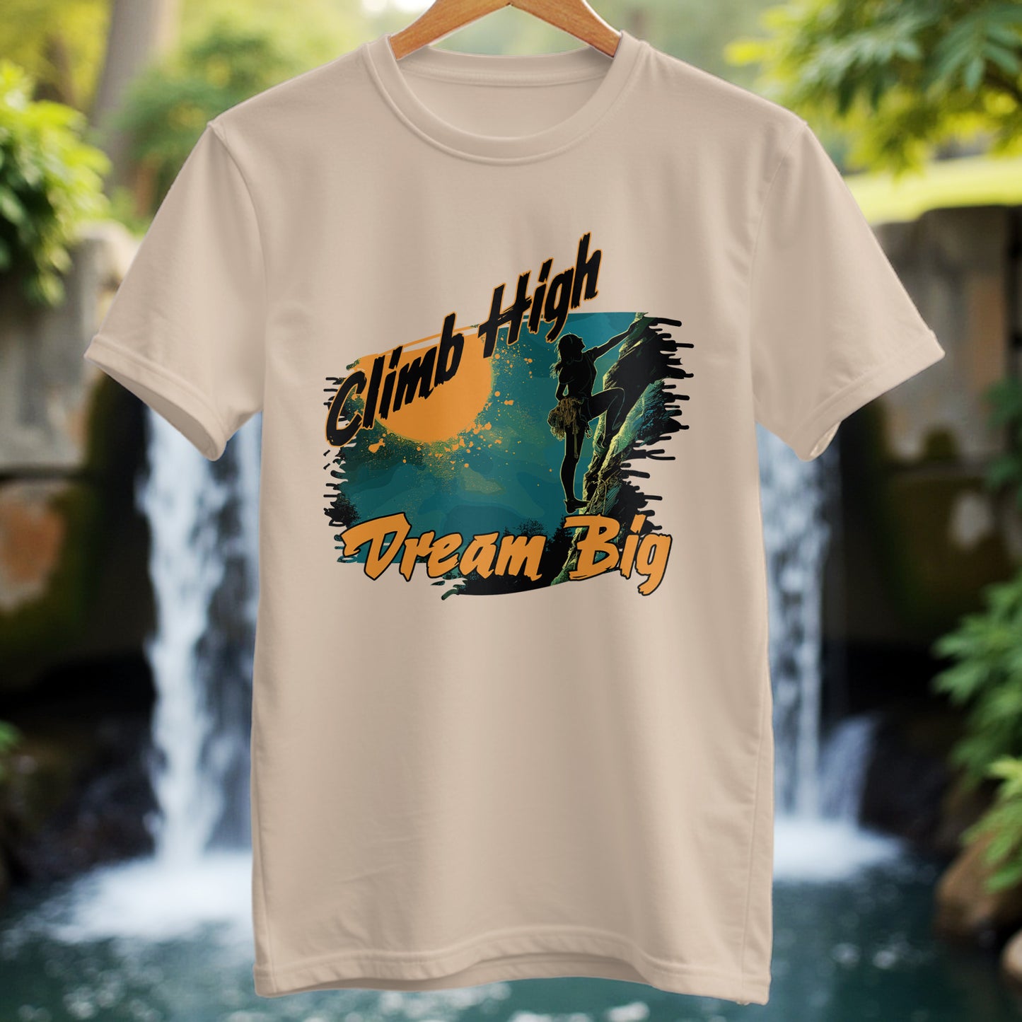 Climb High Dream Big T-Shirt - Trailblaze Shirts