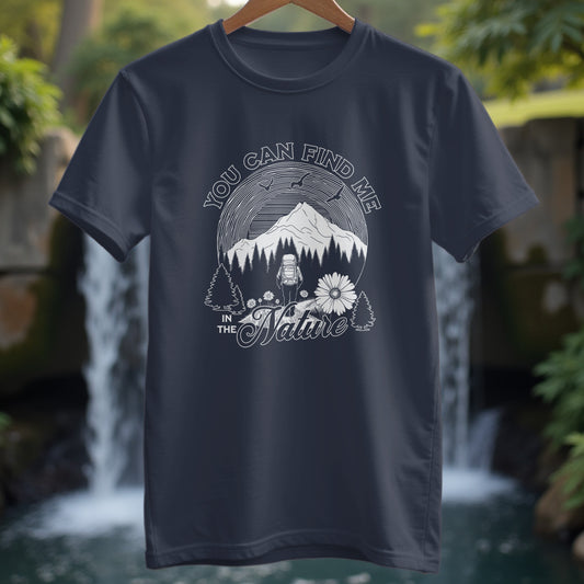 Find Me In The Nature T-Shirt - Trailblaze Shirts