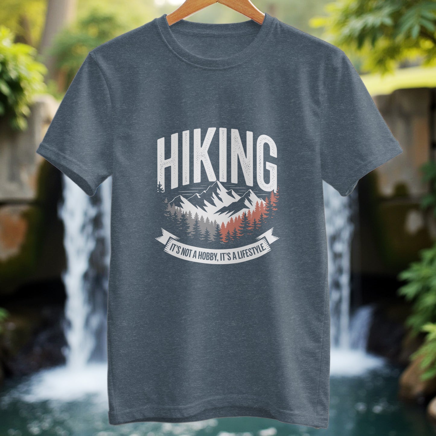 Hiking Is Not a Hobby T-Shirt - Trailblaze Shirts