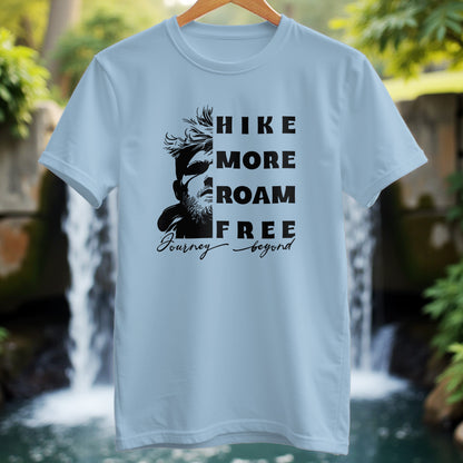 Hike More Roam Free T-shirt - Trailblaze Shirts