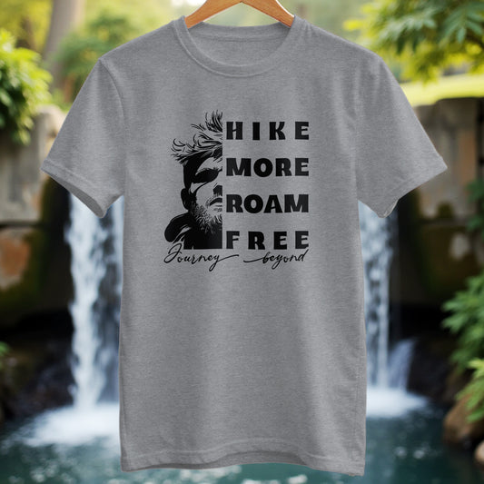 Hike More Roam Free T-shirt - Trailblaze Shirts