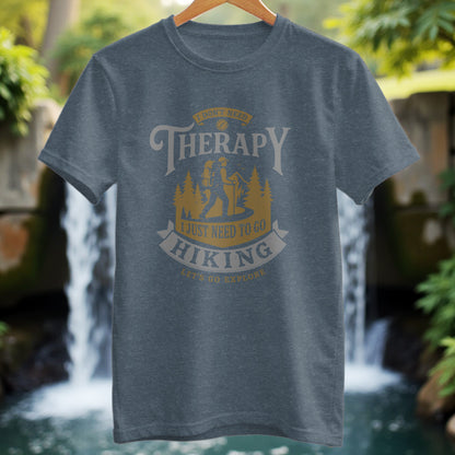 No Therapy Needed T-Shirt - Trailblaze Shirts